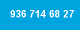 936 714 68 27